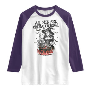Witch All Men Are Cremated Equal Raglan Shirt Feminist Halloween TS11 White Purple Print Your Wear