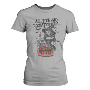 Witch All Men Are Cremated Equal T Shirt For Women Feminist Halloween TS11 Sport Gray Print Your Wear