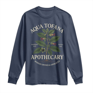 Aqua Tofana Apothecary Long Sleeve Shirt Feminist Woman Owned And Operated TS11 Navy Print Your Wear