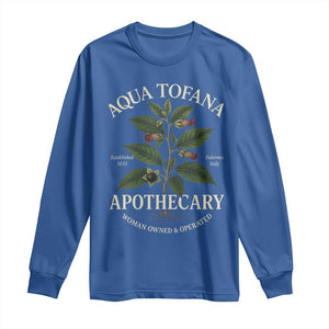 Aqua Tofana Apothecary Long Sleeve Shirt Feminist Woman Owned And Operated TS11 Royal Blue Print Your Wear