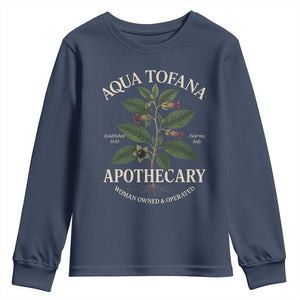 Aqua Tofana Apothecary Youth Sweatshirt Feminist Woman Owned And Operated TS11 Navy Print Your Wear