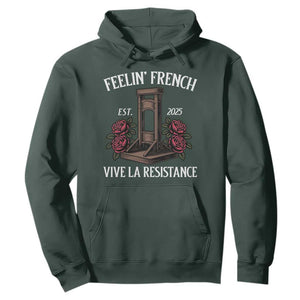 Funny Feelin French Vive La Resistance 2025 Hoodie Vintage Rose Guillotine TS11 Dark Forest Green Print Your Wear