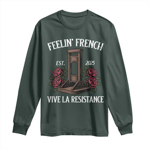 Funny Feelin French Vive La Resistance 2025 Long Sleeve Shirt Vintage Rose Guillotine TS11 Dark Forest Green Print Your Wear