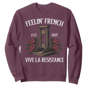 Funny Feelin French Vive La Resistance 2025 Sweatshirt Vintage Rose Guillotine TS11 Maroon Print Your Wear