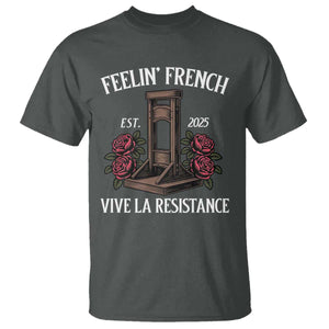 Funny Feelin French Vive La Resistance 2025 T Shirt Vintage Rose Guillotine TS11 Dark Heather Print Your Wear