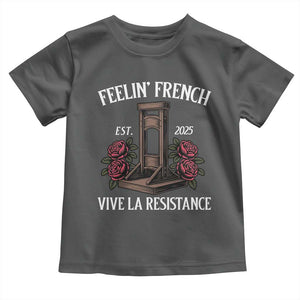 Funny Feelin French Vive La Resistance 2025 Toddler T Shirt Vintage Rose Guillotine TS11 Dark Heather Print Your Wear