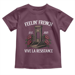 Funny Feelin French Vive La Resistance 2025 Toddler T Shirt Vintage Rose Guillotine TS11 Maroon Print Your Wear