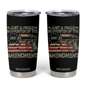 Just A Proud Supporter Of The 2nd Amendment Tumbler Cup Gun Owner American Flag TS11 Black Print Your Wear