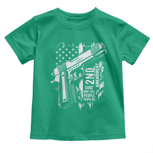 Guns Dont Kill People Do Toddler T Shirt 2nd Amendment American Flag TS11 Irish Green Print Your Wear