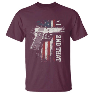 I 2nd That Second Amendment T Shirt Pro Gun American Flag Patriotic TS11 Maroon Print Your Wear