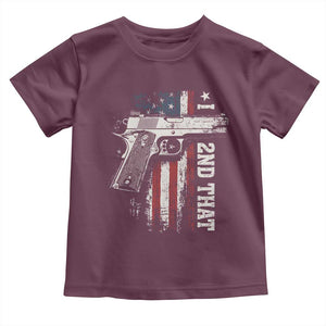 I 2nd That Second Amendment Toddler T Shirt Pro Gun American Flag Patriotic TS11 Maroon Print Your Wear