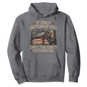 It Only Offends You Until The Day It Defends You Hoodie Pro Gun American Flag TS11 Charcoal Print Your Wear