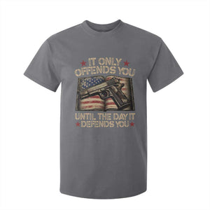 It Only Offends You Until The Day It Defends You T Shirt For Kid Pro Gun American Flag TS11 Charcoal Print Your Wear