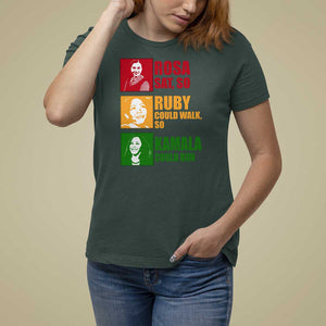 Harris 2024 T Shirt For Women Rosa Sat So Ruby Could Walk So Kamala Could Run TS11 Dark Forest Green Print Your Wear
