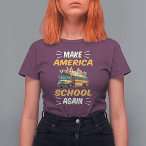 Funny Back To School T Shirt For Women Make America School Again USA Top Hat Yellow Bus TS11 Maroon Print Your Wear