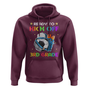 Ready To Kick Off 3rd Grade Hoodie Back To School Soccer Backpacks Ruller Pencil TS11 Maroon Print Your Wear