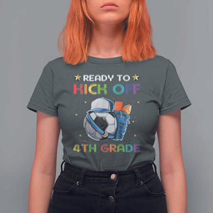 Ready To Kick Off 4th Grade T Shirt For Women Back To School Soccer Backpacks Ruller Pencil TS11 Dark Heather Print Your Wear