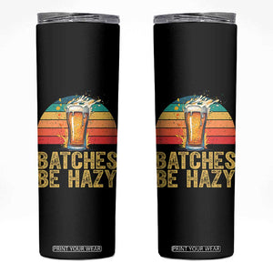 Funny Batches Be Hazy Skinny Tumbler Craft Beer For Home Brewing TS11 Black Print Your Wear