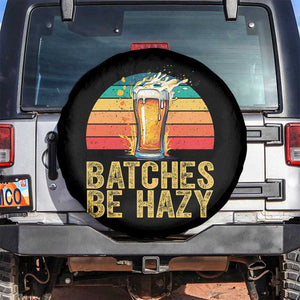 Funny Batches Be Hazy Spare Tire Cover Craft Beer For Home Brewing TS11 No hole Black Print Your Wear