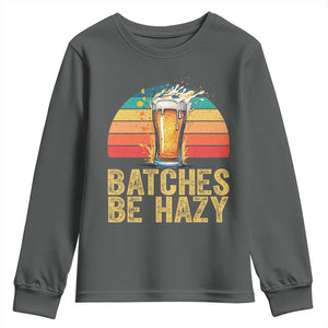 Funny Batches Be Hazy Youth Sweatshirt Craft Beer For Home Brewing TS11 Dark Heather Print Your Wear