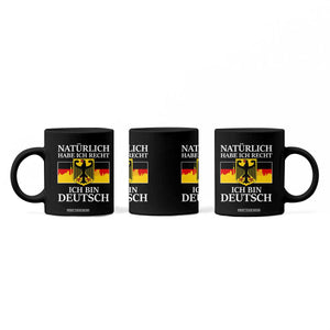 Proud Germany Coffee Mug Naturlich Habe Ich Recht Ich Bin Deutsch TS11 Print Your Wear
