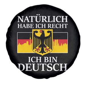 Proud Germany Spare Tire Cover Naturlich Habe Ich Recht Ich Bin Deutsch TS11 Print Your Wear