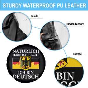Proud Germany Spare Tire Cover Naturlich Habe Ich Recht Ich Bin Deutsch TS11 Print Your Wear