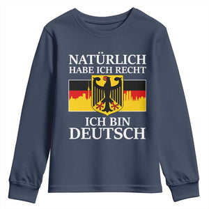 Proud Germany Youth Sweatshirt Naturlich Habe Ich Recht Ich Bin Deutsch TS11 Navy Print Your Wear