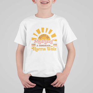 Harris Walz 2024 T Shirt For Kid Hope Is Making A Comeback Retro Sunshine TS11 White Print Your Wear