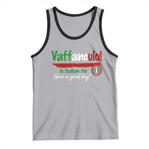 Funny Italian Saying Tank Top Vaffanculo Is Have A Great Day TS11 Athletic Heather Black Print Your Wear