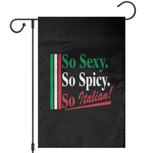 Funny Italian Pride Garden Flag So Sexy So Spicy So Italian Chef Humor TS11 Black Print Your Wear