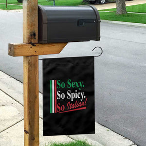 Funny Italian Pride Garden Flag So Sexy So Spicy So Italian Chef Humor TS11 Print Your Wear