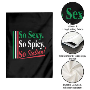 Funny Italian Pride Garden Flag So Sexy So Spicy So Italian Chef Humor TS11 Print Your Wear