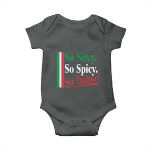 Funny Italian Pride Baby Onesie So Sexy So Spicy So Italian Chef Humor TS11 Dark Heather Print Your Wear