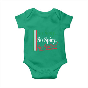 Funny Italian Pride Baby Onesie So Sexy So Spicy So Italian Chef Humor TS11 Irish Green Print Your Wear