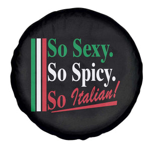 Funny Italian Pride Spare Tire Cover So Sexy So Spicy So Italian Chef Humor TS11 Print Your Wear