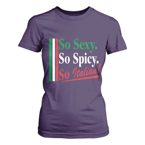 Funny Italian Pride T Shirt For Women So Sexy So Spicy So Italian Chef Humor TS11 Purple Print Your Wear