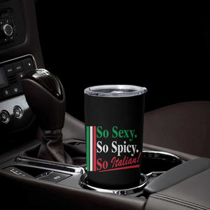 Funny Italian Pride Tumbler Cup So Sexy So Spicy So Italian Chef Humor TS11 Print Your Wear
