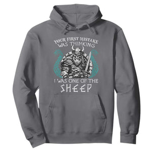 Viking Your First Mistake Was Thinking I Was One Of The Sheep Hoodie Viking Warrior TS11 Charcoal Print Your Wear