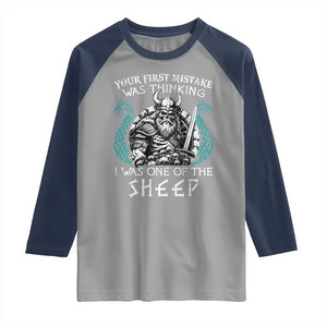 Viking Your First Mistake Was Thinking I Was One Of The Sheep Raglan Shirt Viking Warrior TS11 Sport Gray Navy Print Your Wear