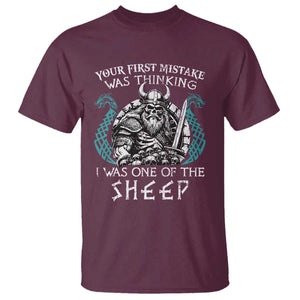 Viking Your First Mistake Was Thinking I Was One Of The Sheep T Shirt Viking Warrior TS11 Maroon Print Your Wear