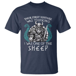 Viking Your First Mistake Was Thinking I Was One Of The Sheep T Shirt Viking Warrior TS11 Navy Print Your Wear