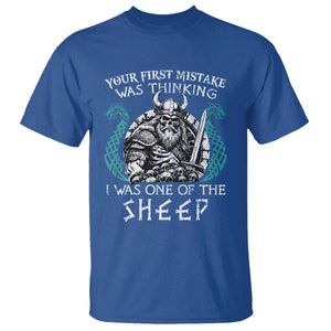 Viking Your First Mistake Was Thinking I Was One Of The Sheep T Shirt Viking Warrior TS11 Royal Blue Print Your Wear