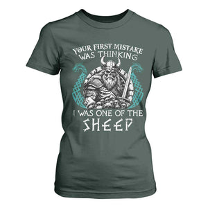 Viking Your First Mistake Was Thinking I Was One Of The Sheep T Shirt For Women Viking Warrior TS11 Dark Forest Green Print Your Wear
