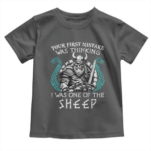 Viking Your First Mistake Was Thinking I Was One Of The Sheep Toddler T Shirt Viking Warrior TS11 Dark Heather Print Your Wear