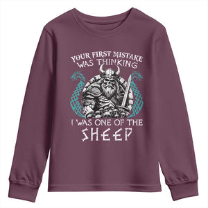 Viking Your First Mistake Was Thinking I Was One Of The Sheep Youth Sweatshirt Viking Warrior TS11 Maroon Print Your Wear