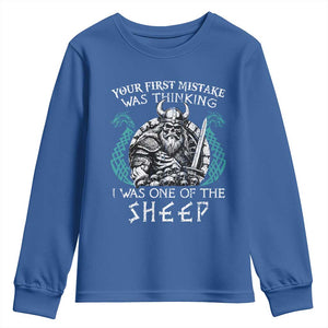 Viking Your First Mistake Was Thinking I Was One Of The Sheep Youth Sweatshirt Viking Warrior TS11 Royal Blue Print Your Wear