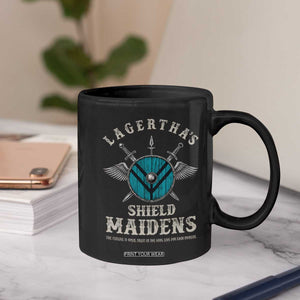 Lagertha's Shield Maidens Coffee Mug The Future Is Open Trust In The Gods Viking Warrior TS11 Print Your Wear