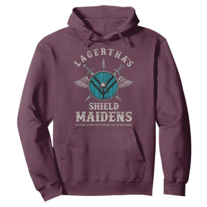 Lagertha's Shield Maidens Hoodie The Future Is Open Trust In The Gods Viking Warrior TS11 Maroon Print Your Wear