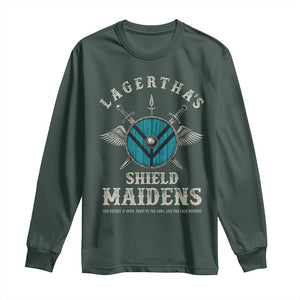 Lagertha's Shield Maidens Long Sleeve Shirt The Future Is Open Trust In The Gods Viking Warrior TS11 Dark Forest Green Print Your Wear